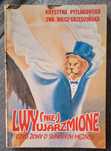 Lwy (nie) ujarzmione czyli żony