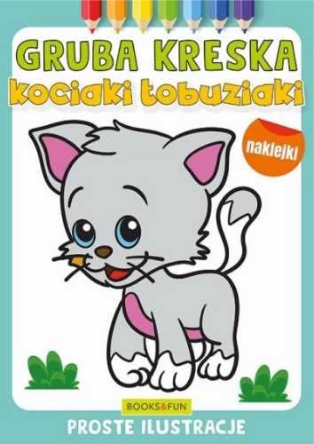 Gruba kreska. Kociaki łobuziaki - praca zbiorowa