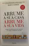 Livro “Arrume a sua casa, Arrume a sua vida” - Marie Kondo