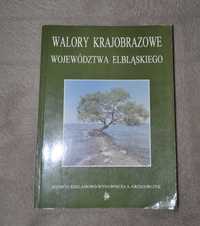 Książka "Walory krajobrazowe województwa elbląskiego"