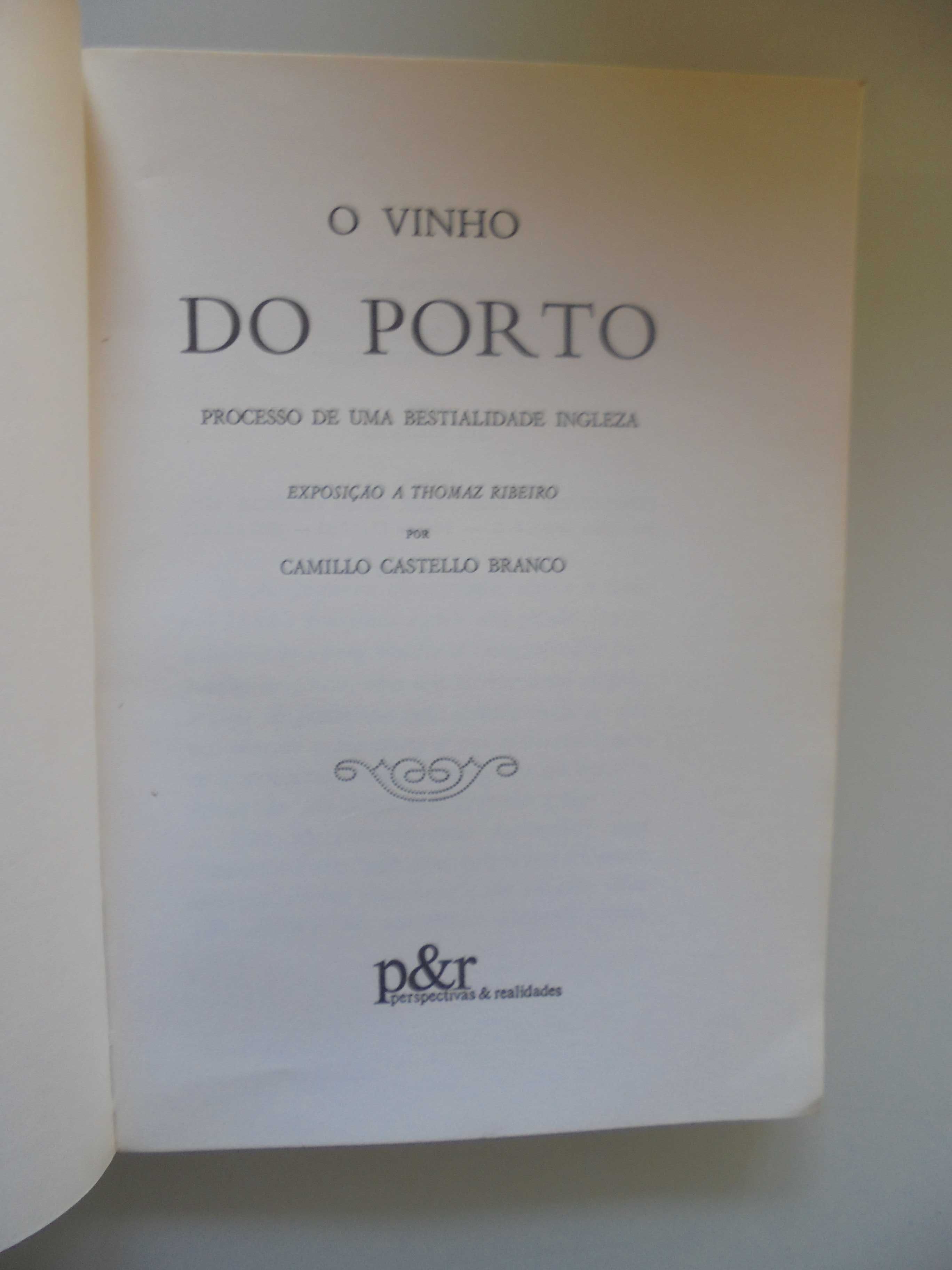 Branco (Camilo Castelo),Vinho do Porto Processo  Bestialidade Inglesa