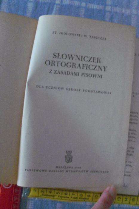 "Słowniczek Ortograficzny z zasadami pisowni"S.Jodłowski,W.Taszycki