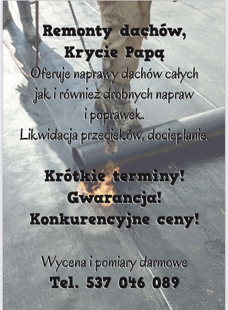 Naprawa dachow/krycie papą/likwidacia precieków