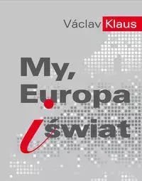 My, Europa i świat. Afera. Nowy Produkt