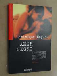 Amor Negro de Dominique Noguez - 1ª Edição