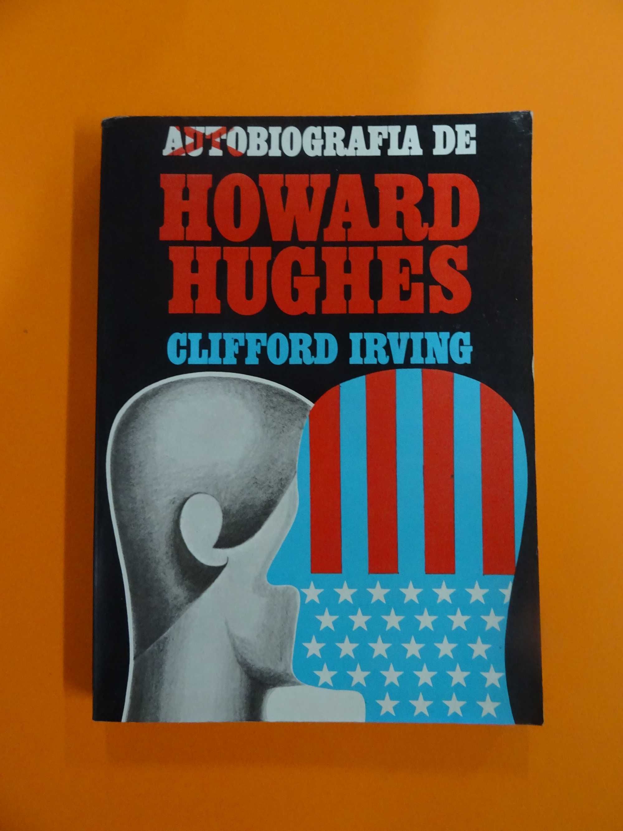 Autobiografia de Howard Hughes  - Clifford Irving