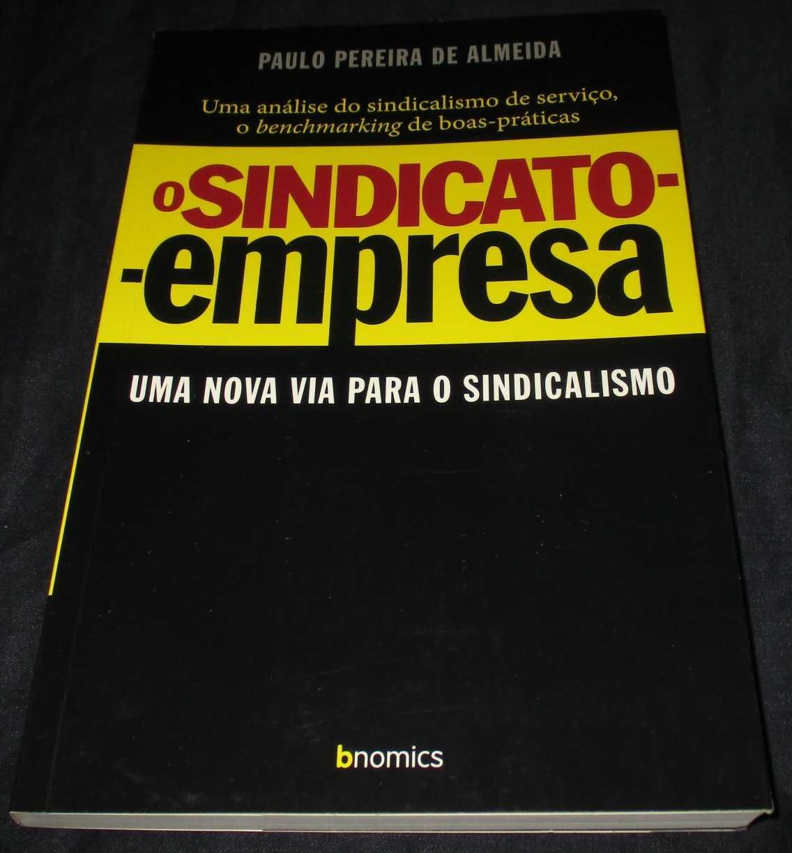 Livro O Sindicato-Empresa Paulo Pereira de Almeida Bnomics