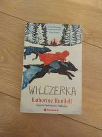 Wilczerka - Katherine Rundell