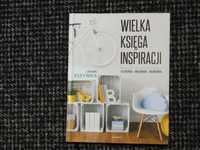 Wielka księga inspiracji. Książka poradnik, DIY, zrób sam