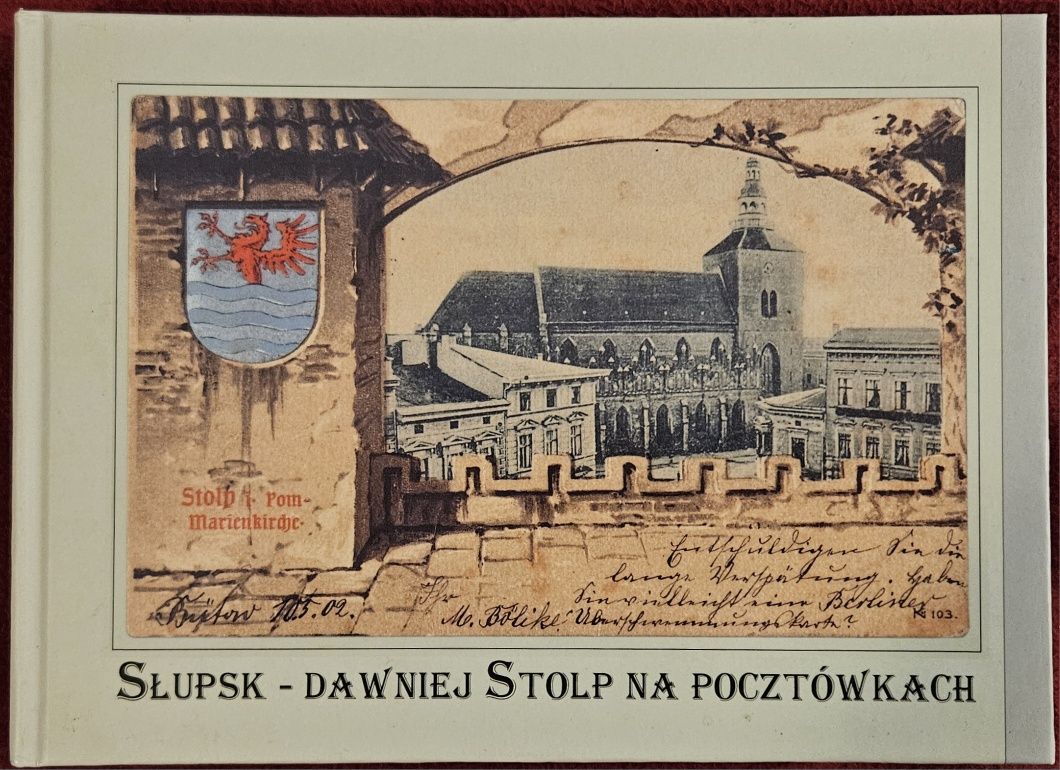 Słupsk - dawniej Stolp na pocztówkach