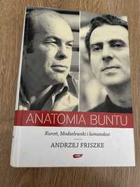 Anatomia buntu - A. Friszke