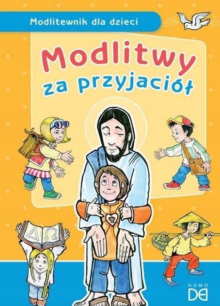 Modlitwy Za Przyjaciół. Modlitewnik Dla Dzieci