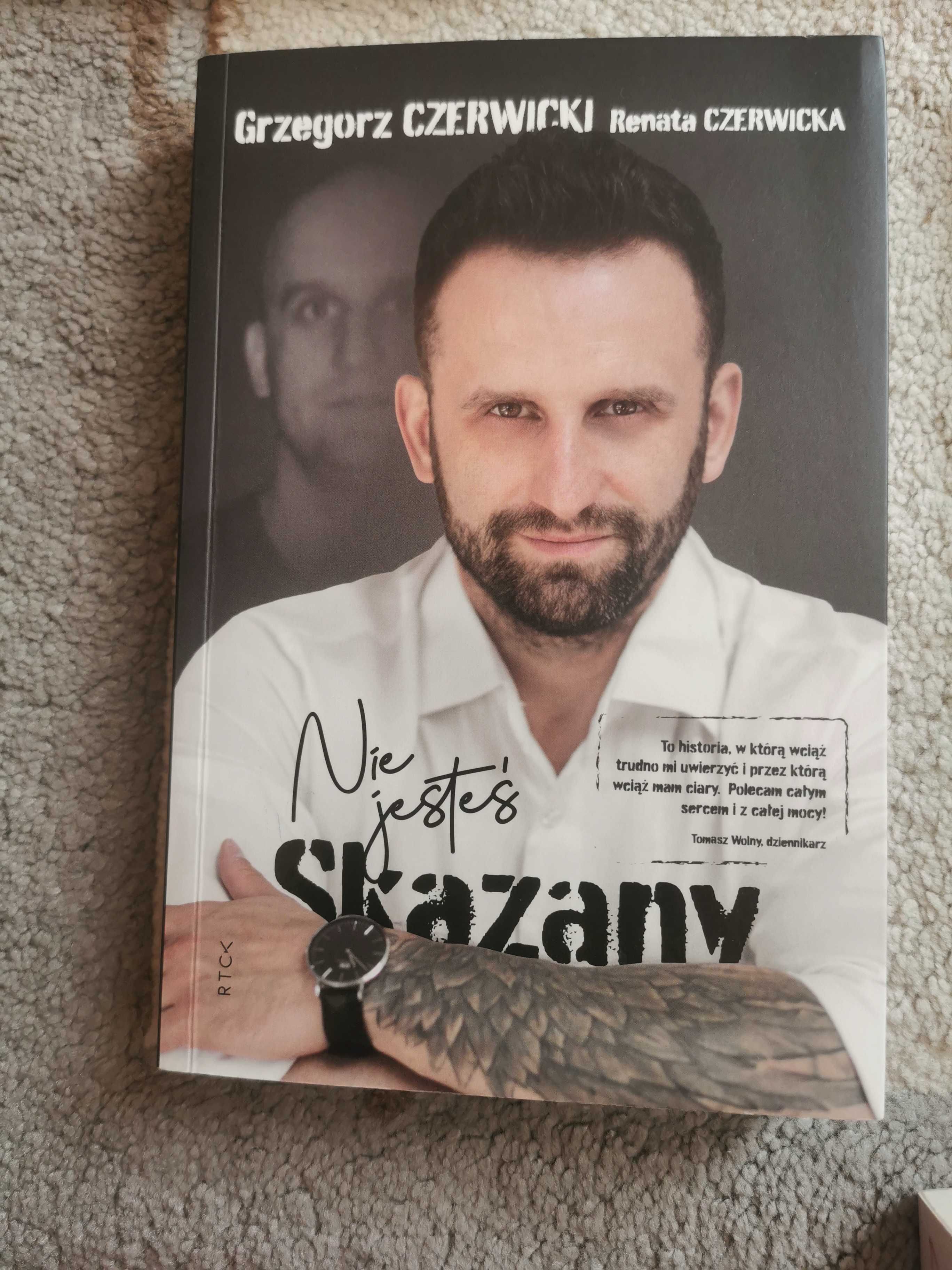 Nie jesteś skazany Grzegorz Czerwicki