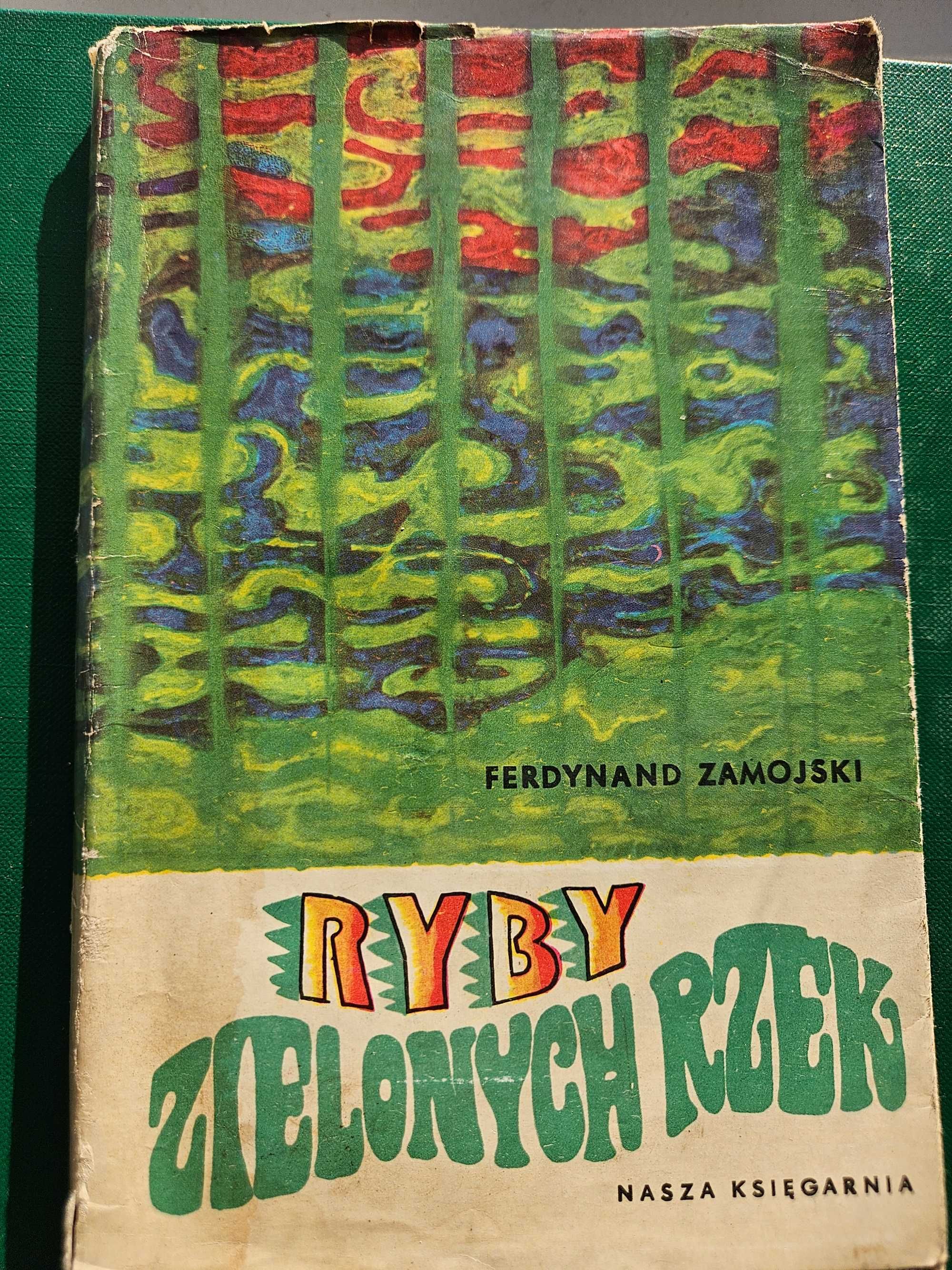 Ferdynand Zamojski, Ryby zielonych rzek.