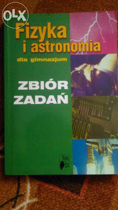 Zbiór zadań: Fizyka i astronomia dla gimnazjów