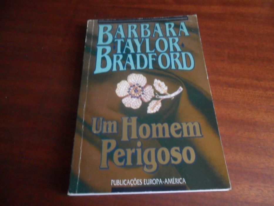 "Um Homem Perigoso" de Barbara Taylor Bradford