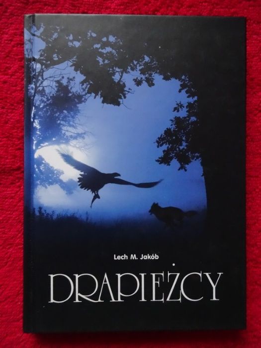 Drapieżcy - Lech M. Jakób _NOWA