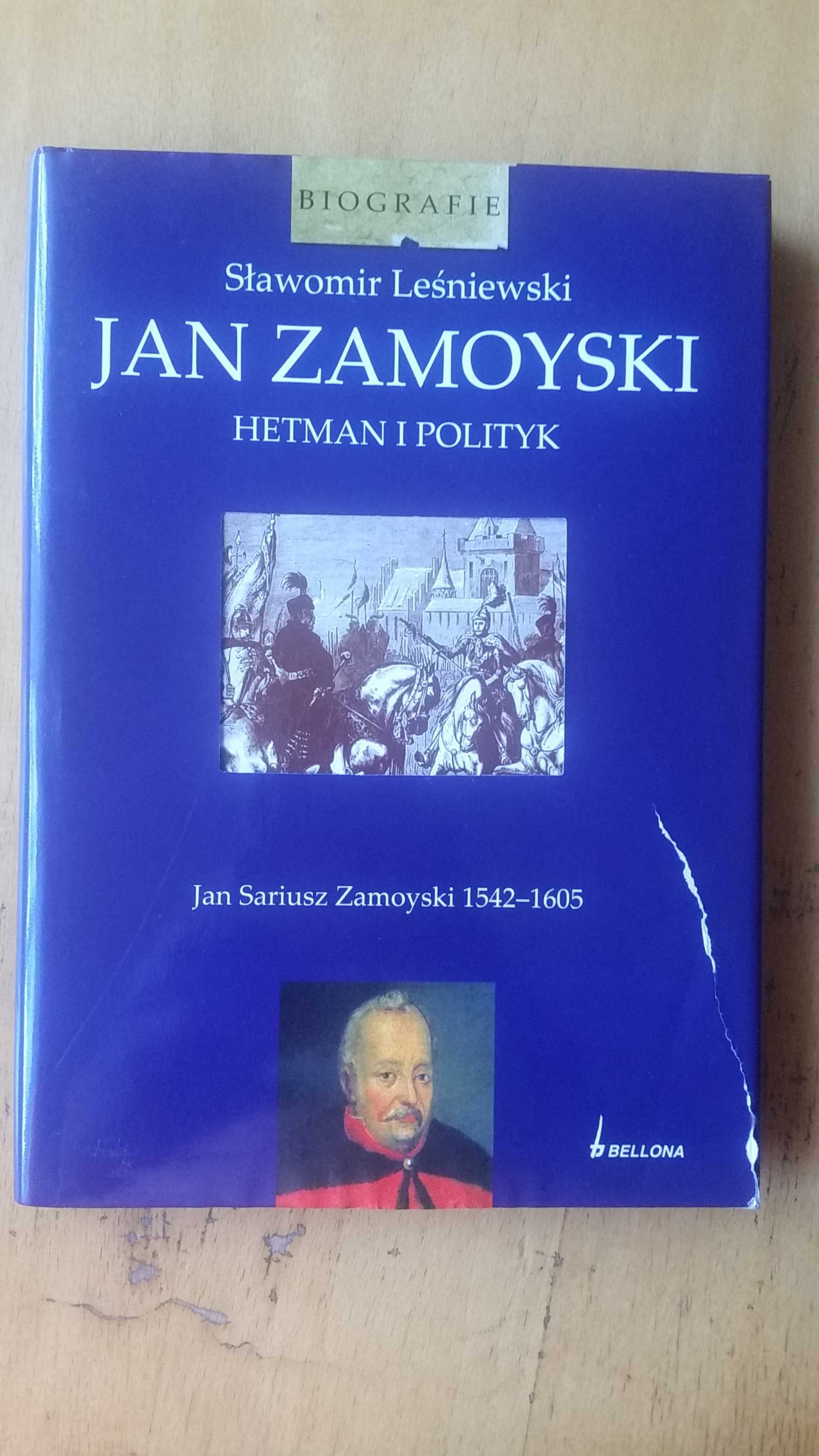 Jan Zamoyski. Hetman i polityk Sławomir Leśniewski