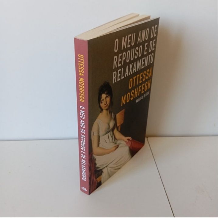 O Meu Ano De Repouso e Relaxamento - Otessa Moshfegh