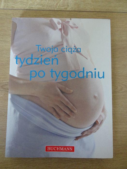 Książki Język niemowląt Tracy Hogg i Twoja ciąża tydzień po tygodniu