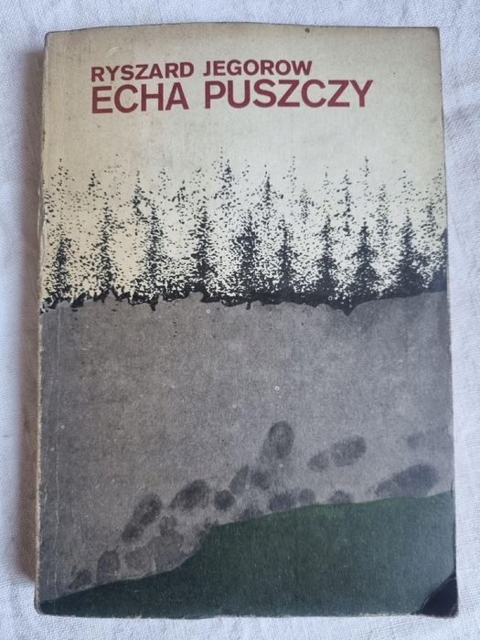 Echa Puszczy Ryszard Jegorow