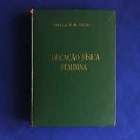 EDUCAÇÃO FÍSICA FEMININA (1953) de Stella F. M. Guérios
