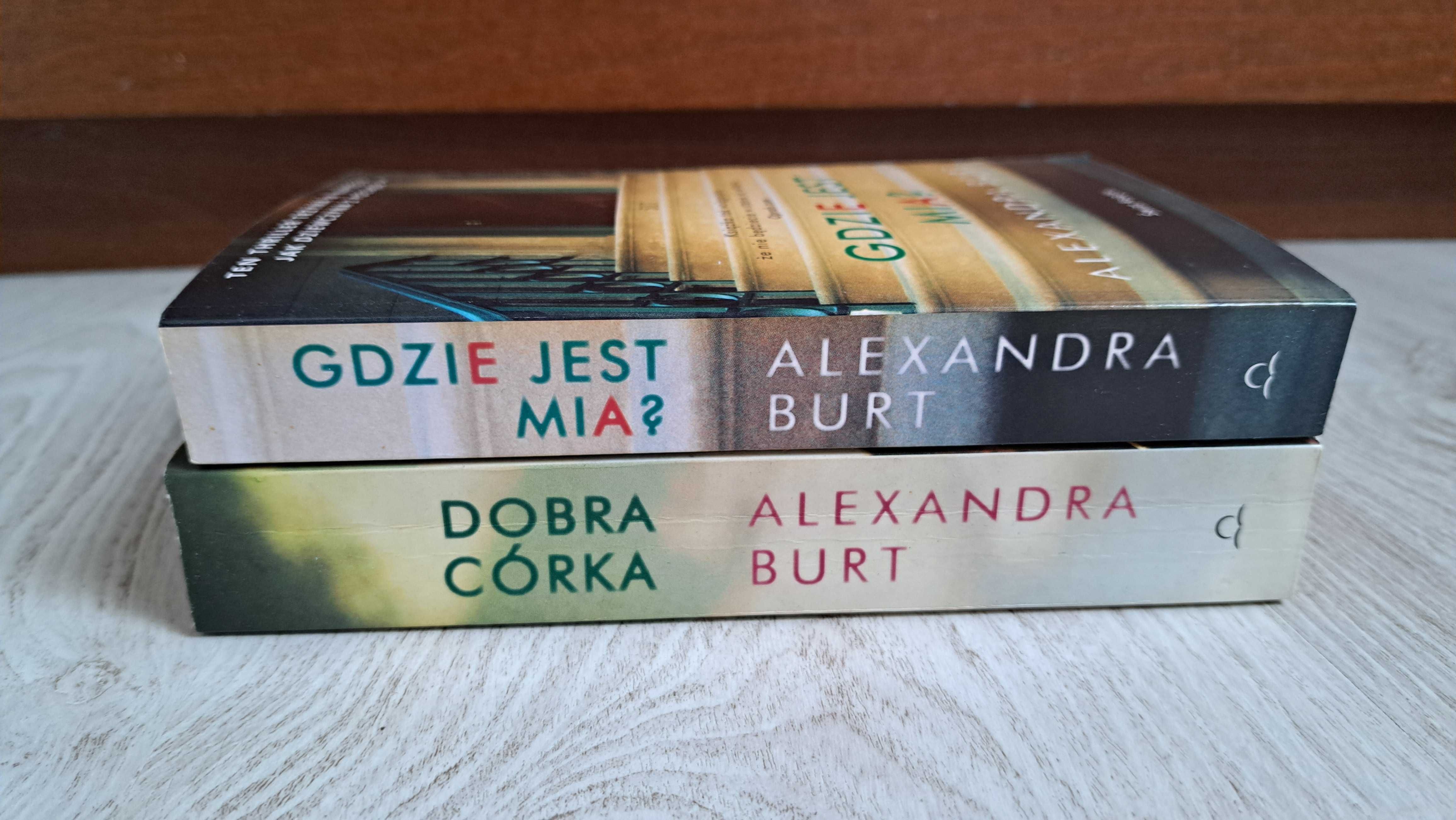 2x Alexandra Burt Dobra córka + Gdzie jest Mia? Gdzie jest Mia