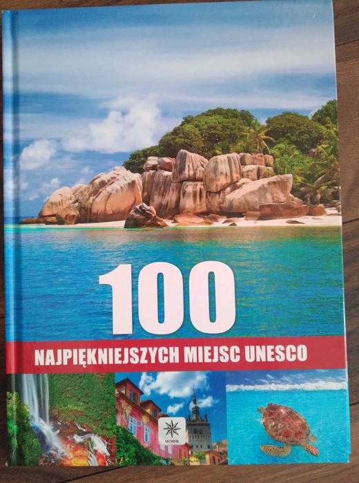 100  najpiękniejszych miejsc UNESCO
