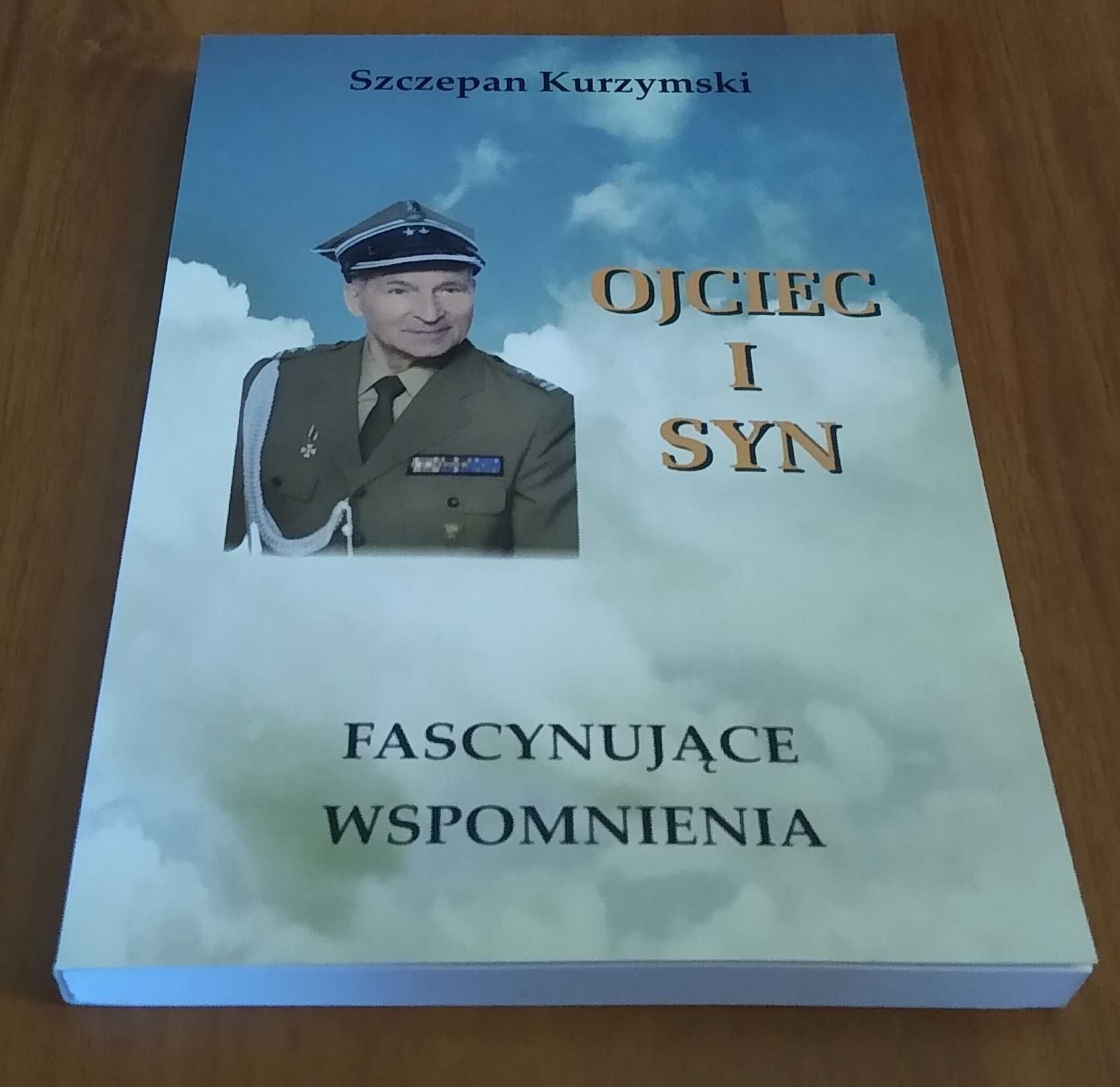 Ojciec i syn : fascynujące wspomnienia / Szczepan Kurzymski.