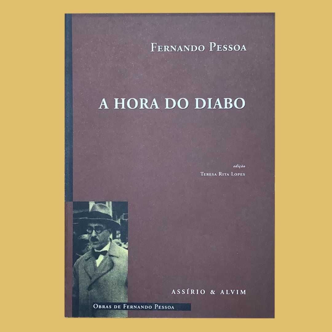 A Hora do Diabo - Fernando Pessoa