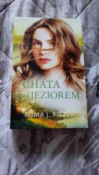 Chata nad jeziorem. Roma J. Fiszer