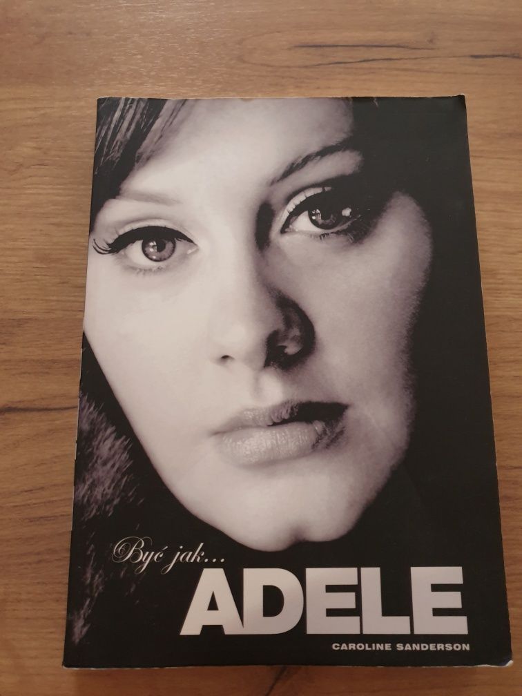 Książka "Być jak.. ADELE" Caroline Sanderson