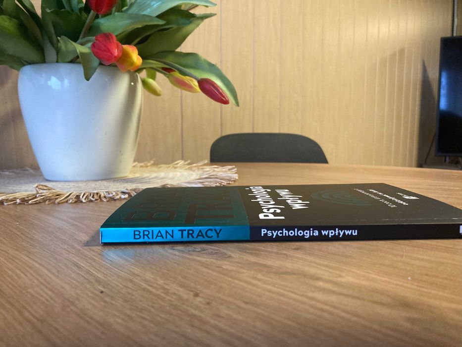 "Psychologia wpływu" - Brian Tracy