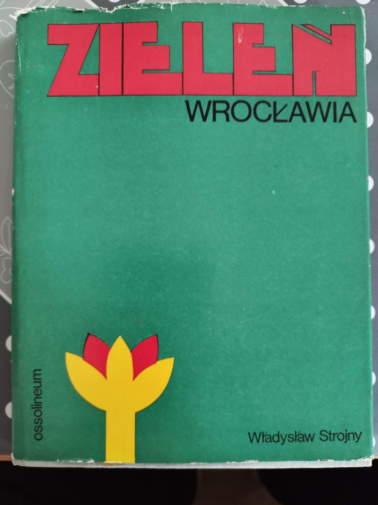 Książka PRL Zieleń Wrocławia 1975