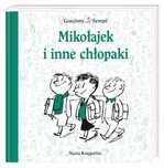 Mikołajek I Inne Chłopaki  Rene Goscinny, Jean Jacques Sempe