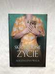Magdalena Wala „Skradzione życie”