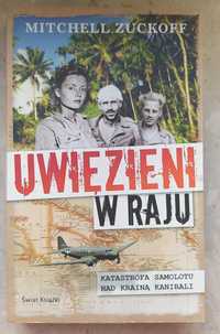 Mitchell Zuckoff - Uwięzieni w raju