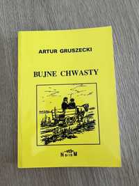 Bujne chwasty Artur Gruszecki