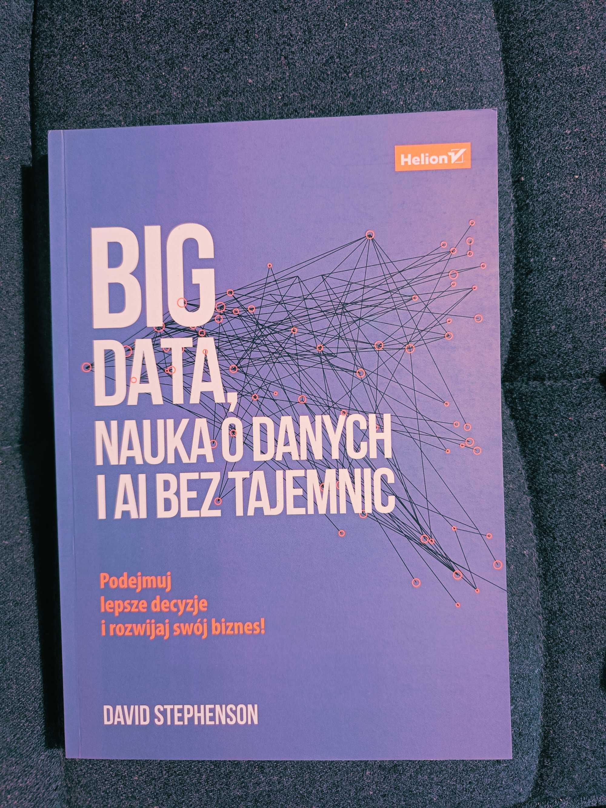 Big data, nauka o danych i AI bez tajemnic [Big Data, IT]