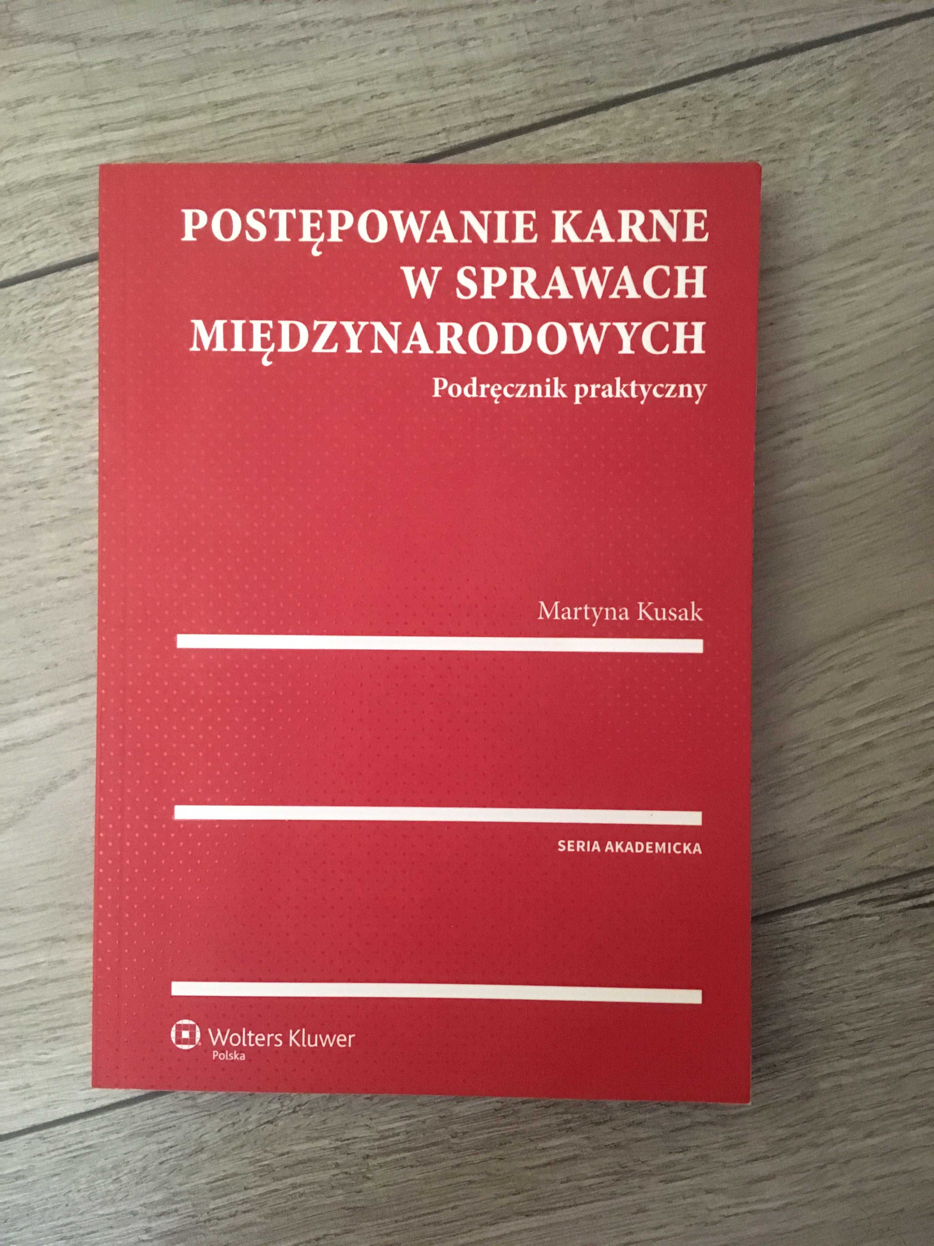 M. Kusak - Postępowanie karne w sprawach międzynarodowych (2017)