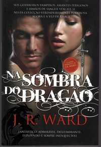 Na Sombra do Dragão (Vol II Irmandade da Adaga Negra), de J. R. Ward