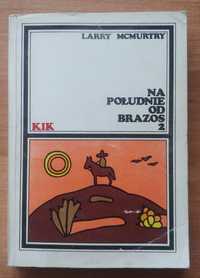 Larry Mcmurtry - Na południe od Brazos t.2