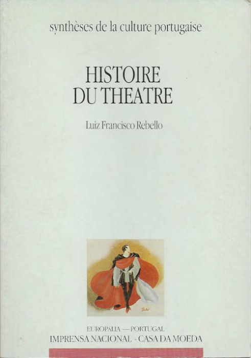 Portugal – Histoire du theatre_Luiz Francisco Rebello_INCM