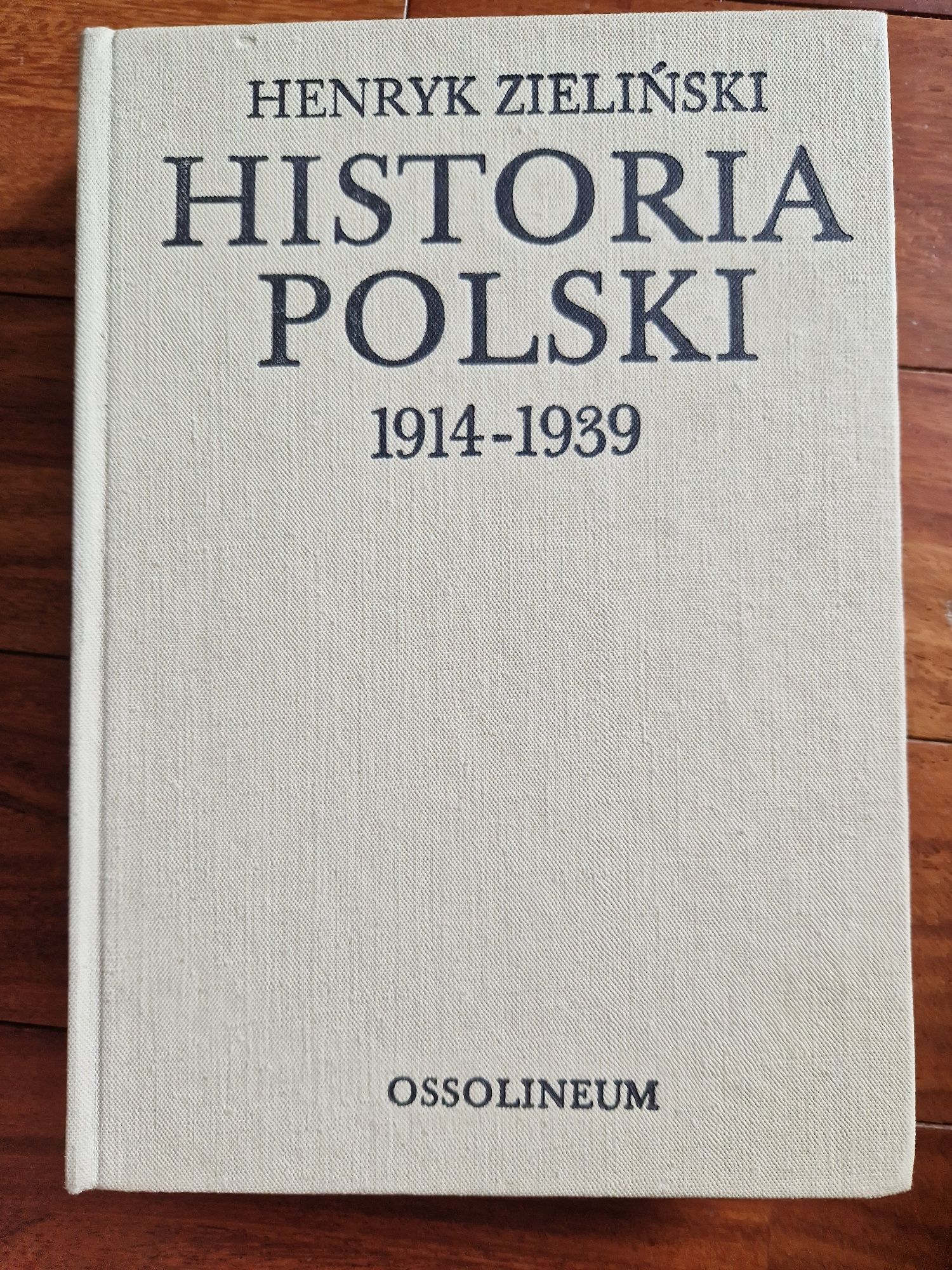 Historia Polski  1914/39 Henryk Zieliński
HISTORIA

POWSZECHNA XVI-XVI