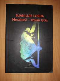 Moralność - sztuka życia Juan Luis Lorda Fronda