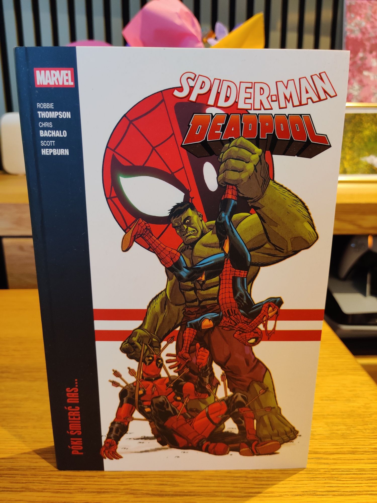 Spider-Man/Deadpool. Tom 2. Póki śmierć nas...