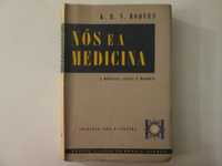 Nós e a Medicina- K. R. V. Roques