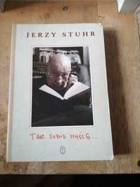 tak sobie mysle-jerzy stuhr