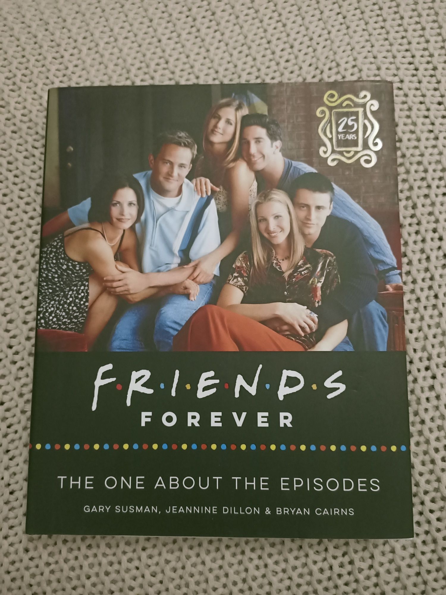 Friends forever the one about the episodes - 25h anniversary - Susman