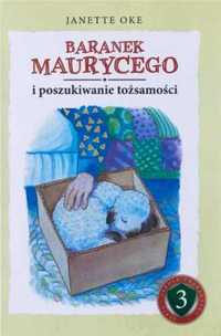 Baranek Maurycego poszukiwanie tożsamości - Janette Oke